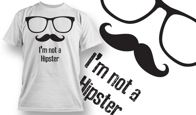 i am not a hipster - t shirt design