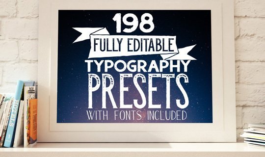 198 Fully Editable Typography Presets with Fonts 198 Fully Editable Typography Presets with Fonts