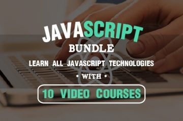JavaScript Bundle – Learn All JavaScript Technologies with 10 Videos