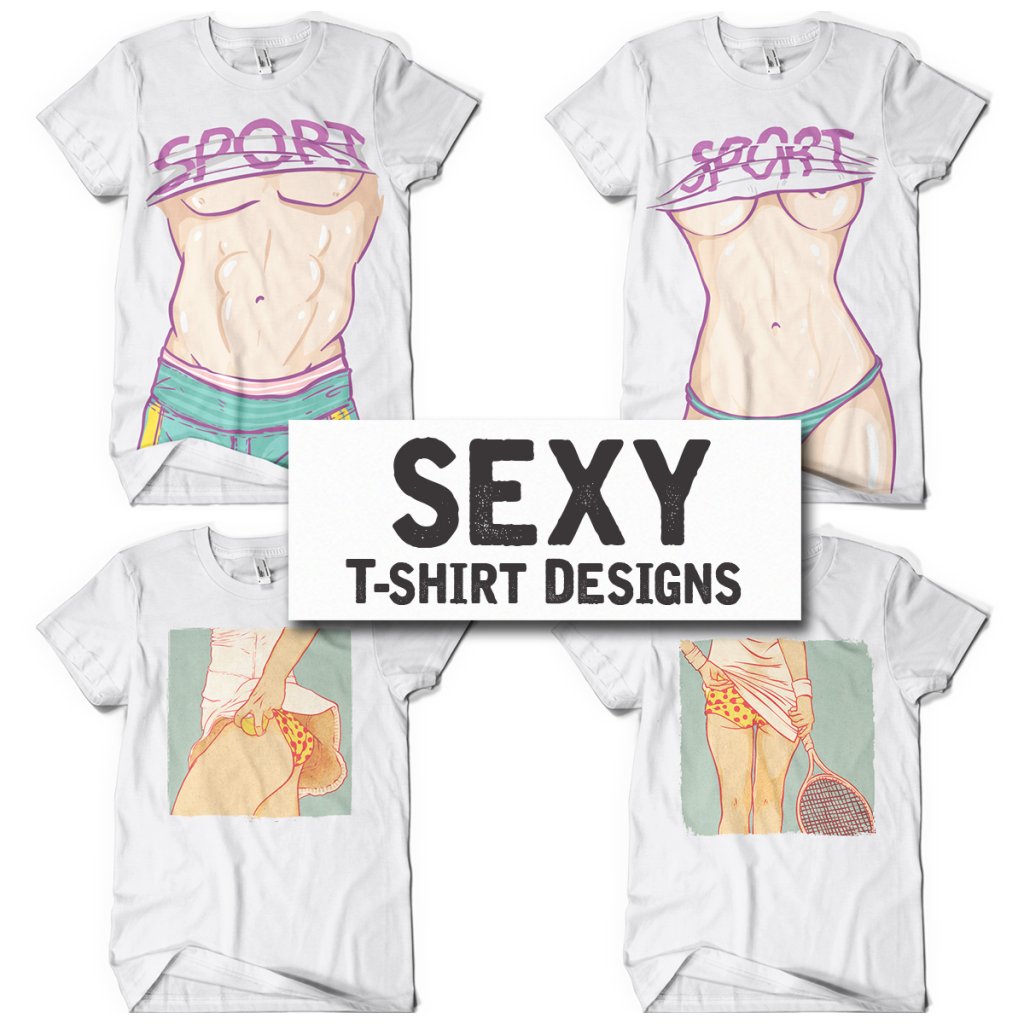 Sexy t shirt designs