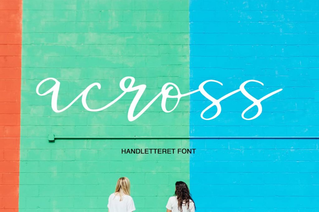 across hand lettered script font included in the eternal fonts
