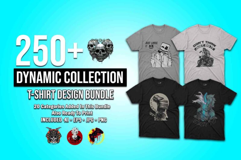 250+ Dynamic T-shirt Designs Bundle