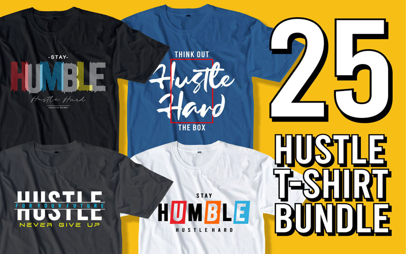 Hustle T-shirt Designs-2