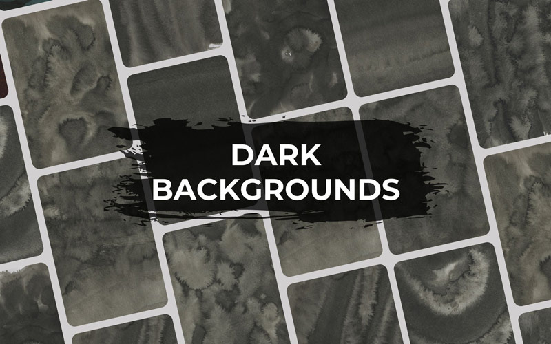 dark backgrounds