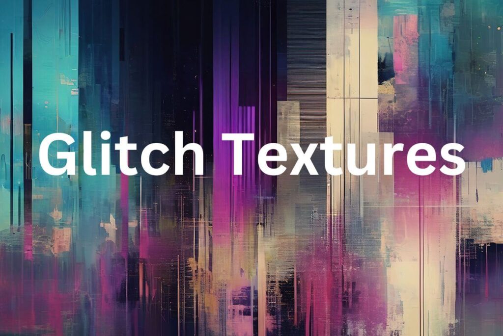 Glitch Textures