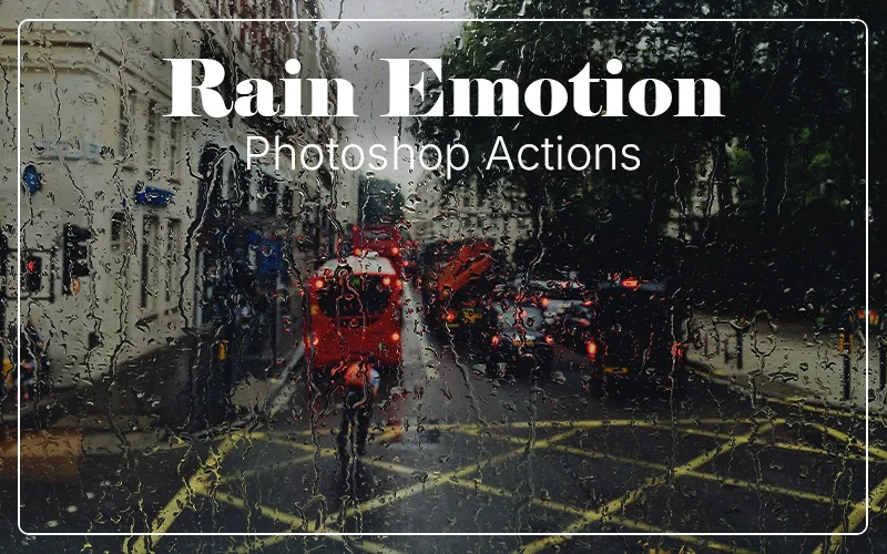 Rain Emotion Photoshop Actions
